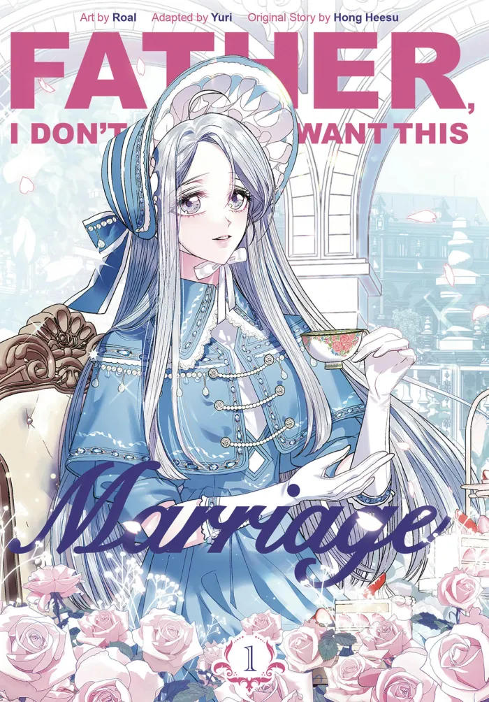 Father I Dont Want This Marriage Vol. 01