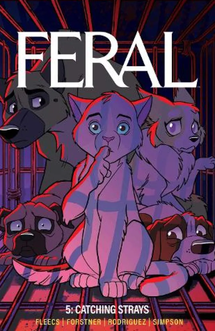 Feral Volume 5: Catching Strays