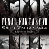 Final Fantasy VII: On the Way to a Smile (Light Novel)