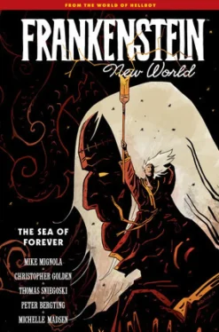 Frankenstein: New World Volume 2--The Sea of Forever