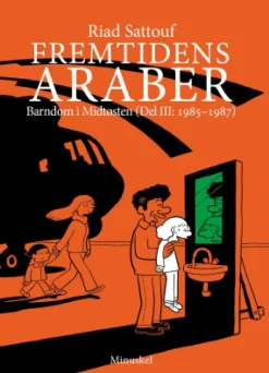 Fremtidens araber: 1985-1987