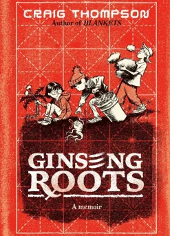 Ginseng Roots: A Memoir
