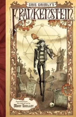 Gris Grimly's Frankenstein: A Graphic Novel