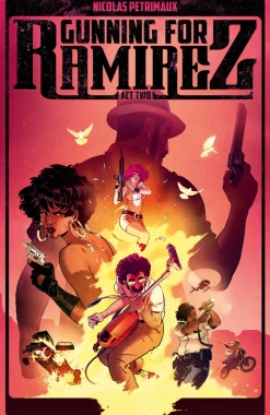 Gunning For Ramirez, Volume 2