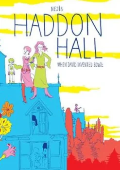 Haddon Hall: When David Invented Bowie