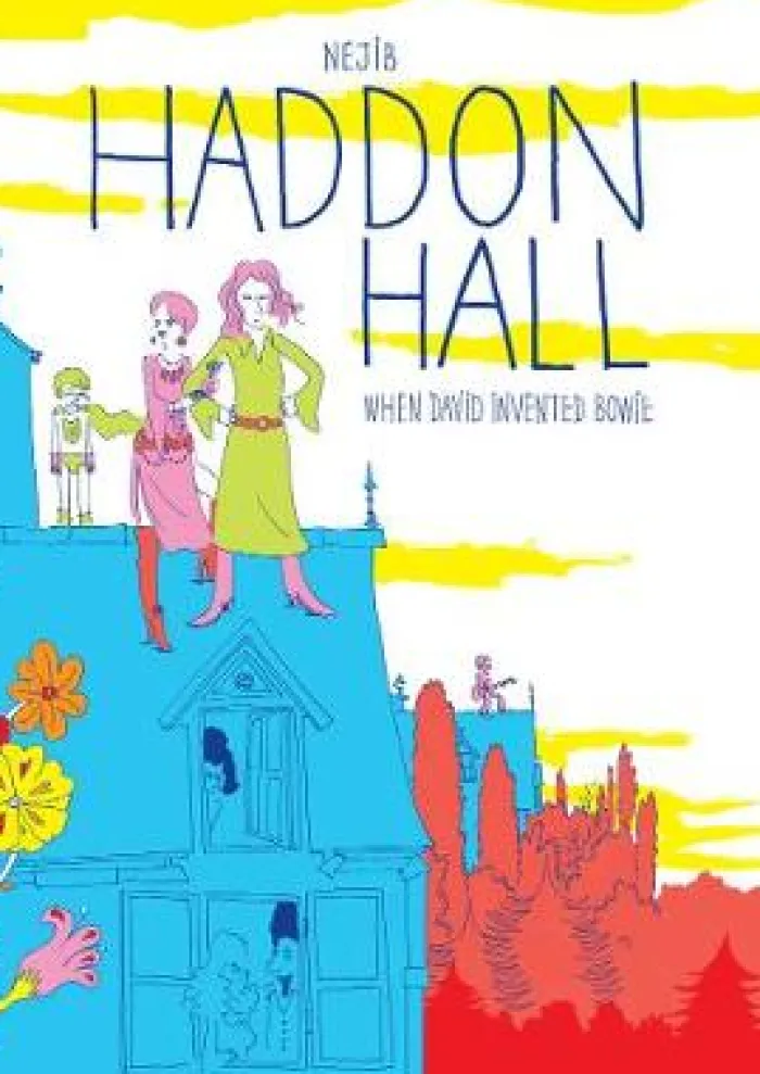 Haddon Hall: When David Invented Bowie