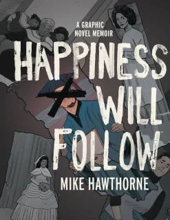 Happiness Will Follow