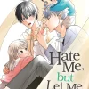Hate Me, but Let Me Stay Vol. 4
