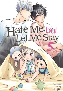 Hate Me, but Let Me Stay Vol. 5