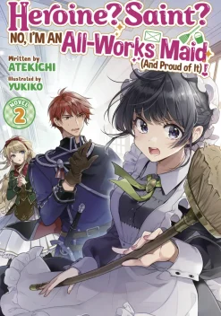 Heroine Saint All Works Maid Vol. 02 (Novel)