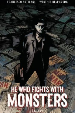 HE WHO FIGHTS WITH MONSTERS