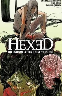 Hexed: The Harlot & The Thief Volume 1