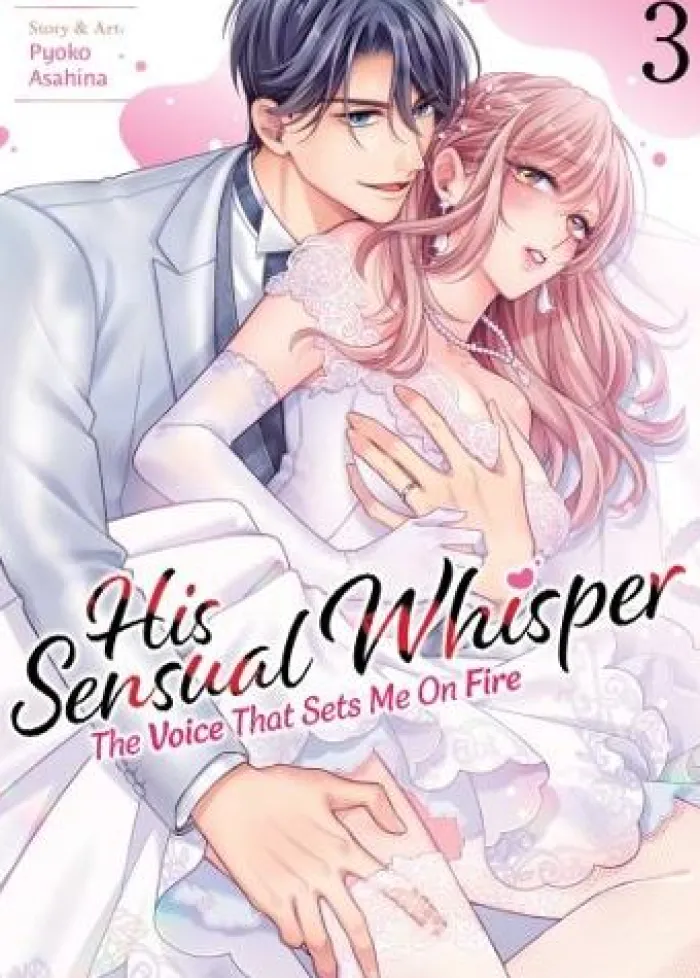 His Sensual Whisper: The Voice That Sets Me On Fire Vol. 3