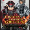 History of the Kingdom of Orcsen: How the Barbarian Orcish Nation Came to Burn Down the Peaceful Elfland (Light Novel) Vol. 1
