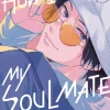 How I Met My Soulmate Vol. 01