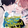 I Can't Stand Being Your Childhood Friend Vol. 1