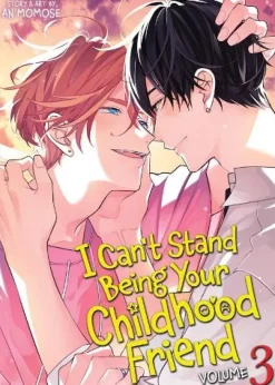 I Can't Stand Being Your Childhood Friend Vol. 3