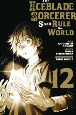 Iceblade Sorcerer Shall Rule World Vol. 12