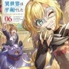 I Got Caught Up In a Hero Summons, but the Other World was at Peace! Vol. 6