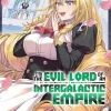 I'm the Evil Lord of an Intergalactic Empire! (Manga) Vol. 9