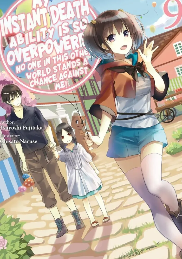 Instant Death Ability Is So Overpowered Vol. 09 (Novel)