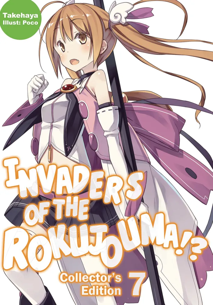 Invaders of the Rokujouma!? Collector's Edition 7 (Light Novel)