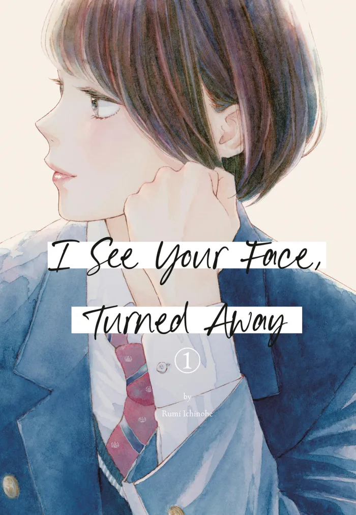 I See Your Face Turned Away Vol. 01