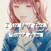I See Your Face Turned Away Vol. 03