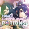I Shall Survive Using Potions! Volume 11 (Light Novel)
