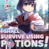 I Shall Survive Using Potions! Volume 1 (Light Novel)