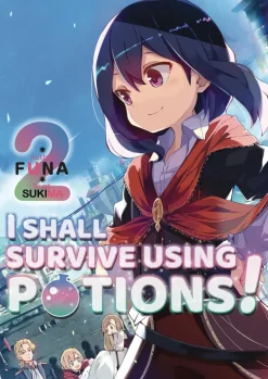 I Shall Survive Using Potions Volume 1