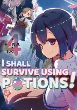 I Shall Survive Using Potions! Volume 4 (Light Novel)