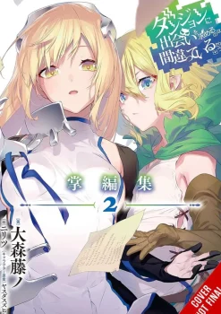 Is It Wrong to Try to Pick Up Girls in a Dungeon? Minor Myths and Legends, Vol. 2 (light novel)