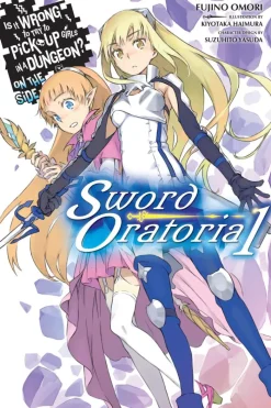 Is It Wrong to Try to Pick Up Girls in a Dungeon? On the Side (Light Novel)