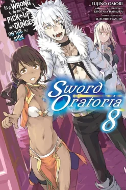 Is It Wrong to Try to Pick Up Girls in a Dungeon? On the Side: Sword Oratoria, Vol. 8 (light novel)