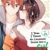 I Think I Turned My Childhood Friend Into a Girl Vol. 11