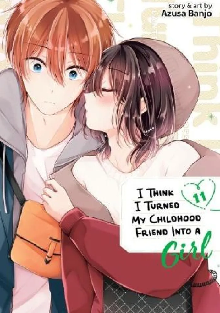 I Think I Turned My Childhood Friend Into a Girl Vol. 11
