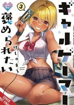 I Want a Gal Gamer To Praise Me Vol. 03