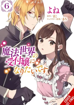 I Want to Be a Receptionist in This Magical World, Vol. 06