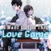 I Want To End This Love Game Vol. 03