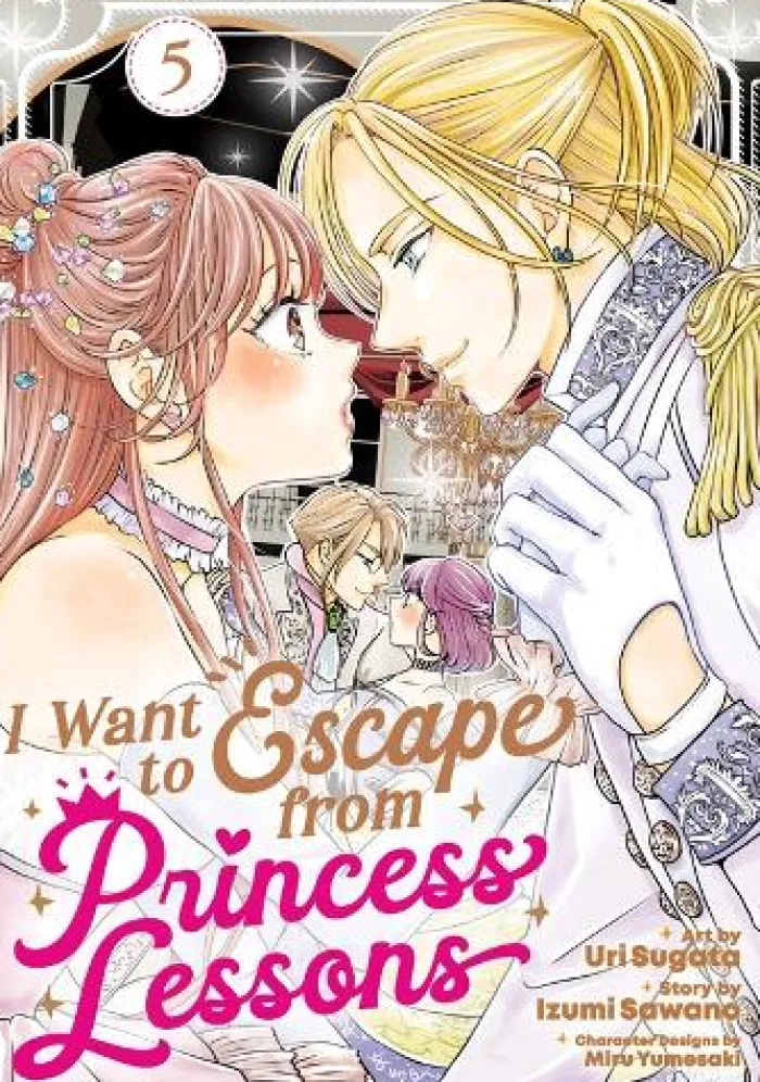 I Want to Escape from Princess Lessons (Manga) Vol. 5