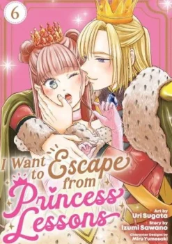 I Want to Escape from Princess Lessons (Manga) Vol. 6