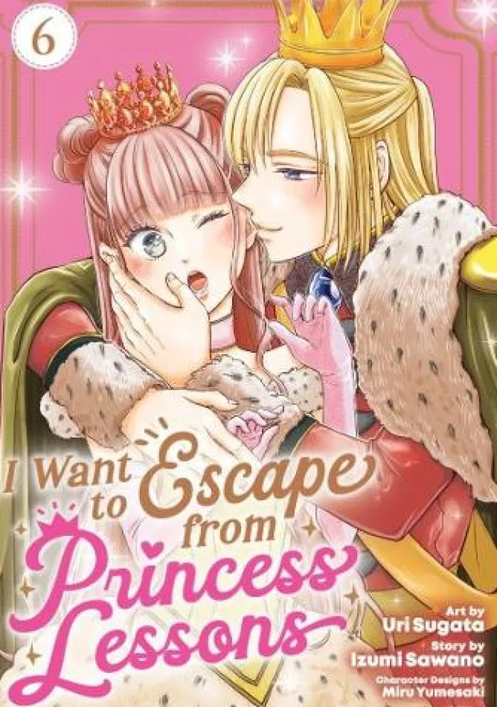 I Want to Escape from Princess Lessons (Manga) Vol. 6