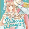 I Want To Escape Princess Lessons Vol. 02