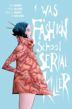 I Was a Fashion School Serial Killer