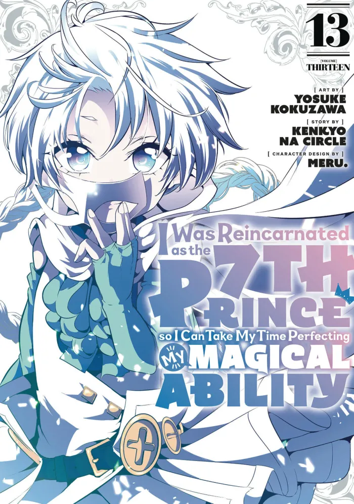 I Was Reincarnated as the 7th Prince so I Can Take My Time Perfecting My Magical Ability Vol. 13
