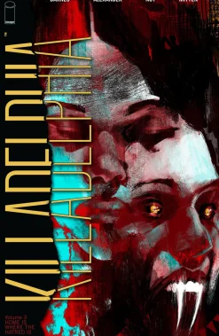 Killadelphia Volume 3: Home is Where the Hatred Is