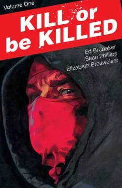 Kill or Be Killed Volume 1