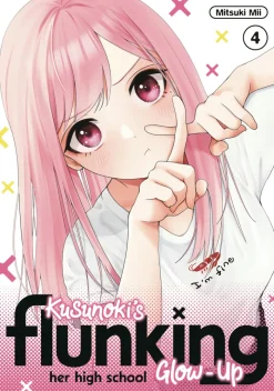 Kusunoki's Flunking Her High School Glow Up Vol. 04