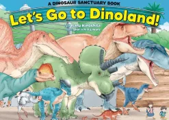 Let's Go to Dinoland! - A Dinosaur Sanctuary Book